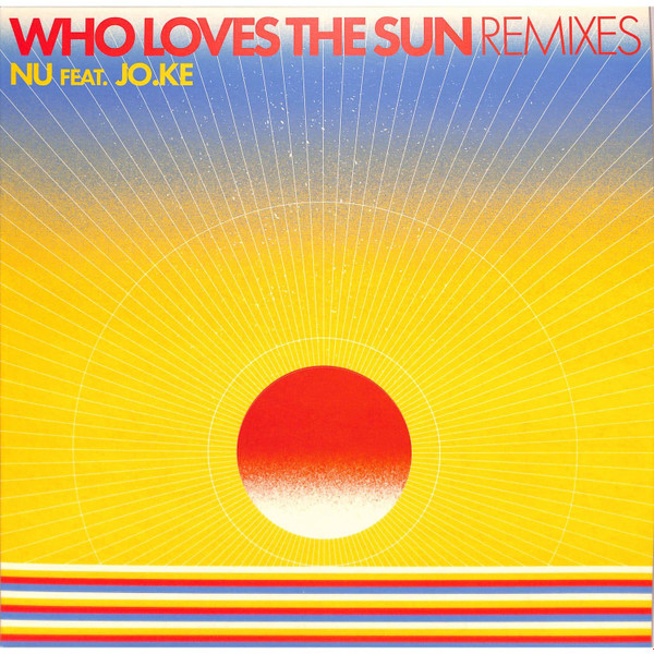 Nu & Jo Ke - Who Love the Sun - Original Mix