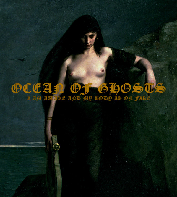 Ocean of Ghosts - Alone, By The Sea