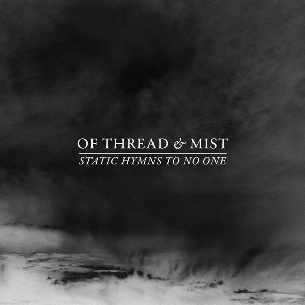 Of Thread & Mist - Surrounded at Dawn