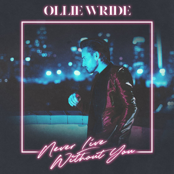 Ollie Wride - Stranger Love