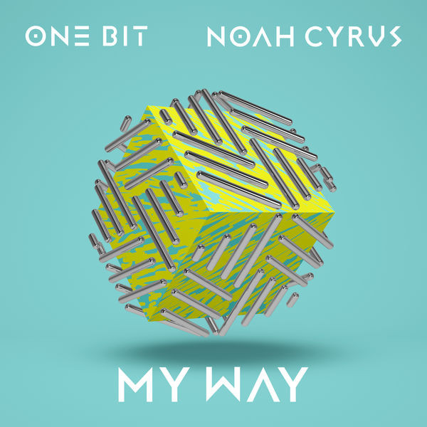 One Bit & Noah Cyrus - My Way (iLL Blu Remix)