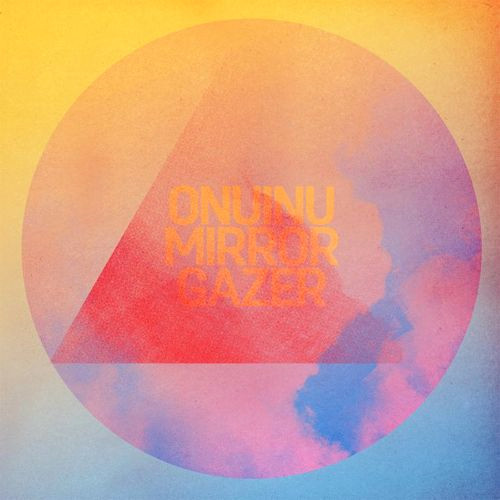 Onuinu - Mirror Gazer