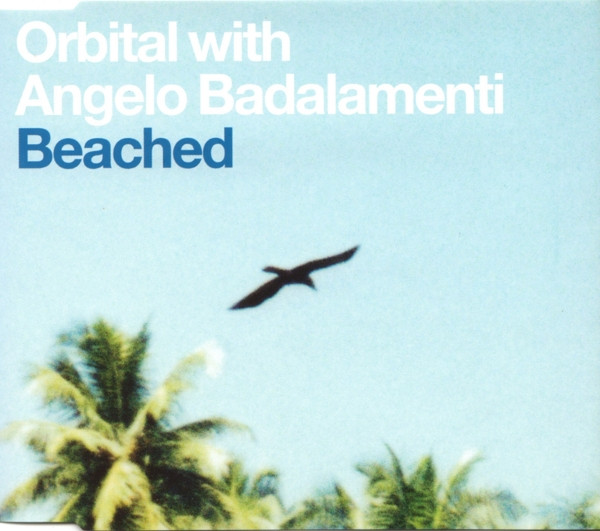 Orbital & Angelo Badalamenti - Beached (Angela Badalamenti & Orbital)