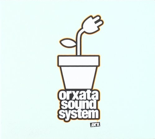 Orxata Sound System - s'obrin les portes