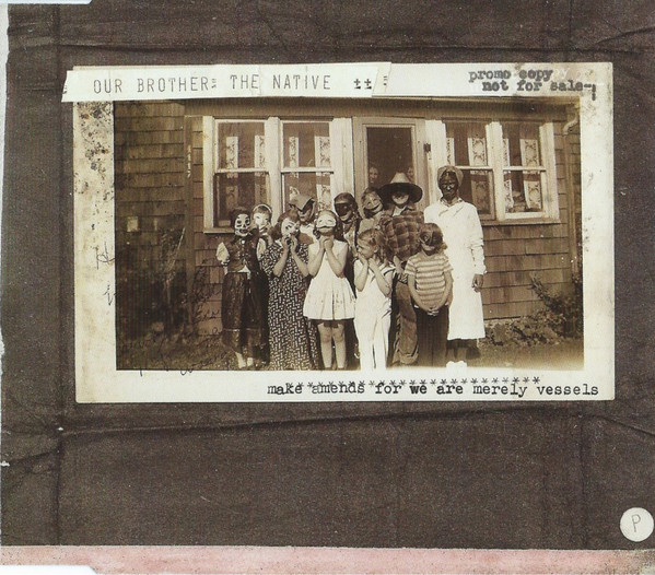Our Brother the Native - We Are the Living