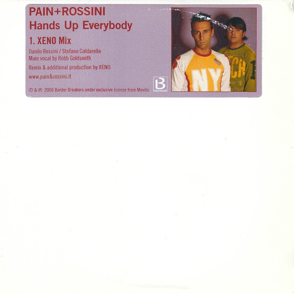 Pain & Rossini - Hands Up Everybody (Main Mix)