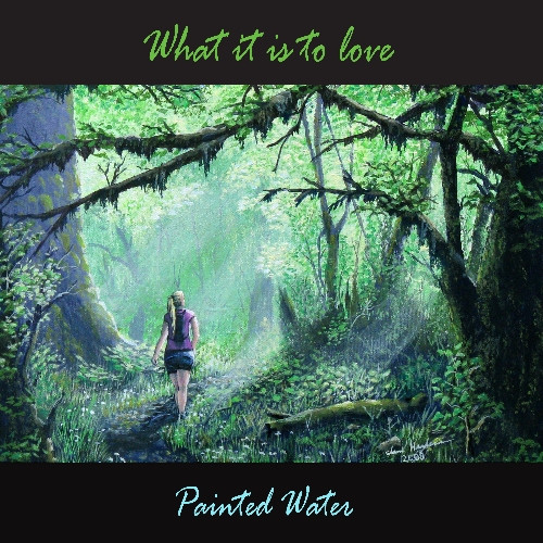 Painted Water - What it is to feel