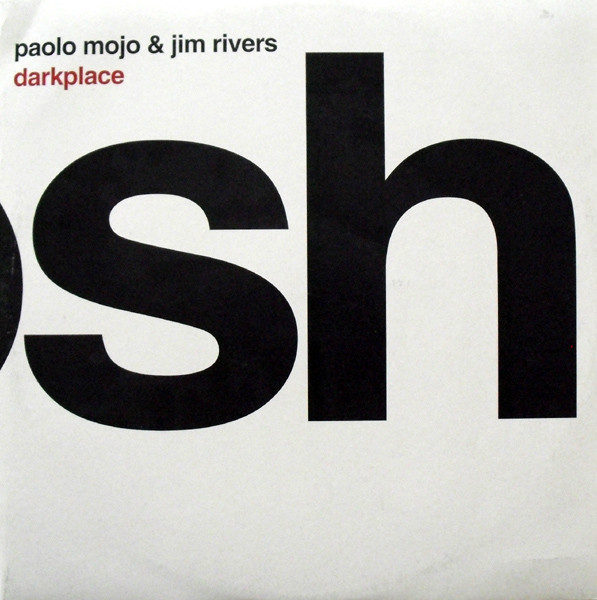 Paolo Mojo & Jim Rivers - Darkplace (original mix)
