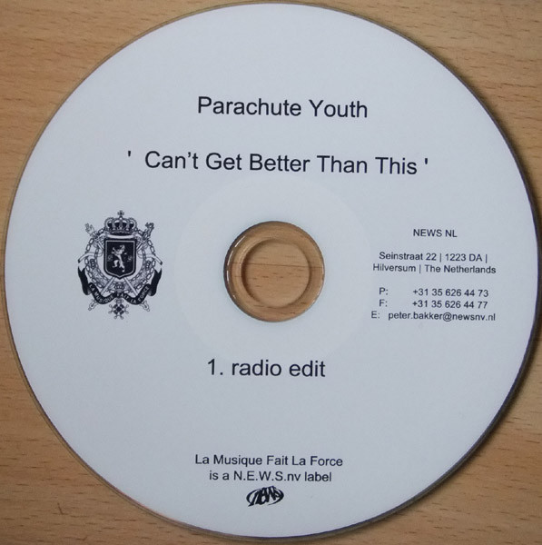 Parachute Youth - Can't Get Better Than This