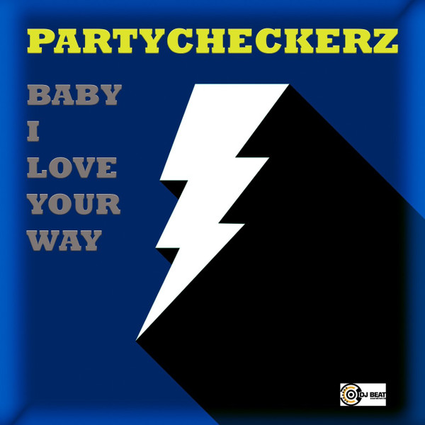 Partycheckerz - Baby I Love Your Way (Flashrider mix)