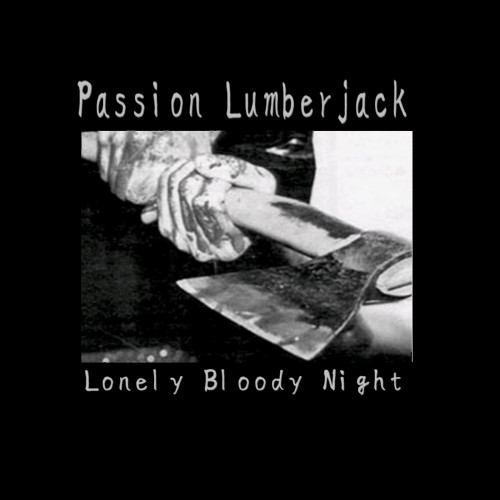 Passion Lumberjack - Sacrificial Days