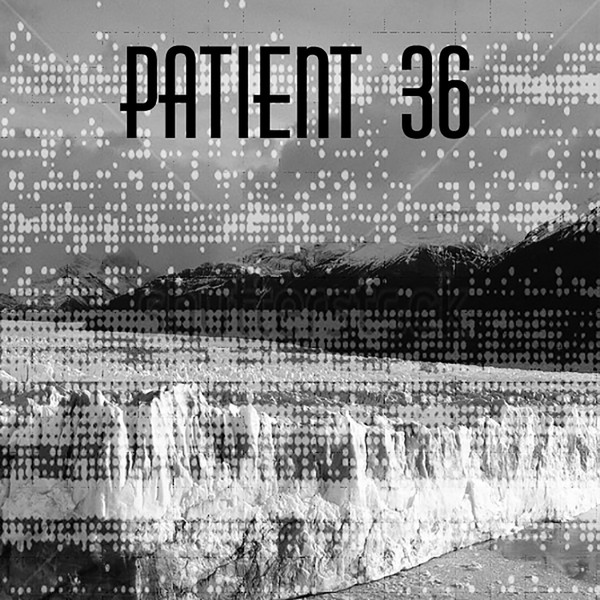 Patient 36 - Gewissheit kommt zu mir
