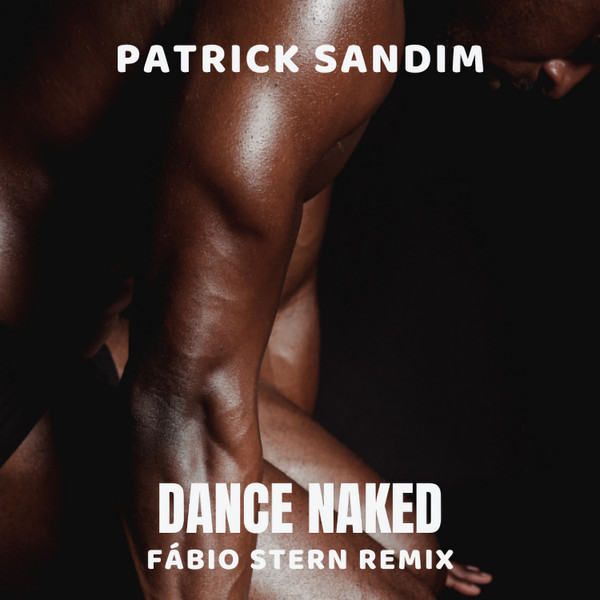 Patrick Sandim - Call Me Bitch - Original Mix