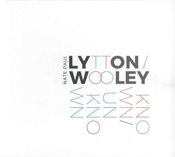 Paul Lytton & Nate Wooley - Berlyne's Law