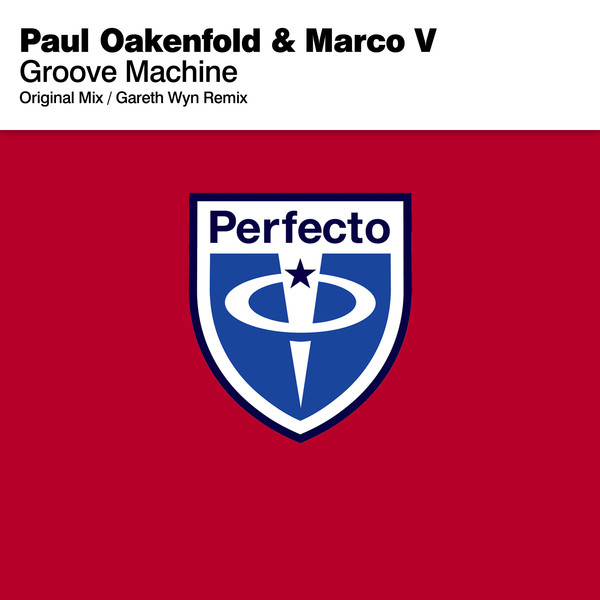 Paul Oakenfold & Marco V - Groove Machine (Original Mix)