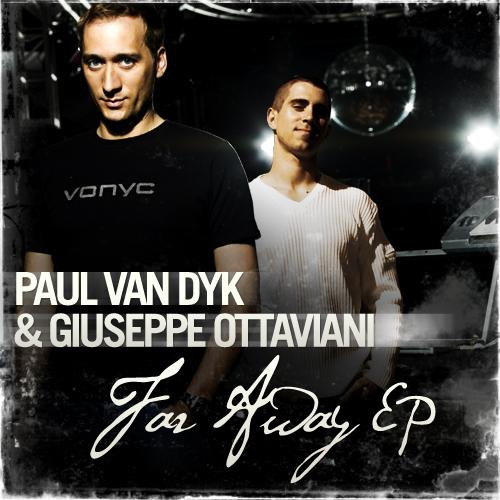 Paul van Dyk & Giuseppe Ottaviani - Far Away (Mateo Murphy Remix)