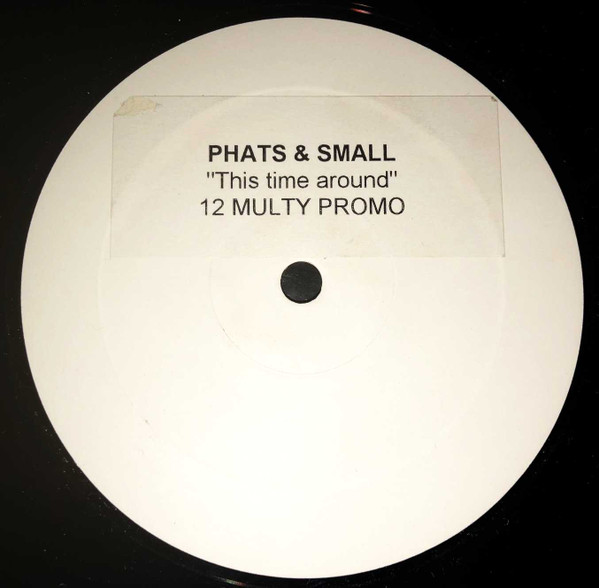 Phats & Small - Turn Around
