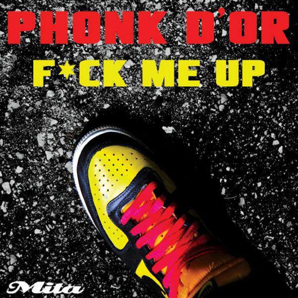 Phonk d'Or - Fuck Me Up