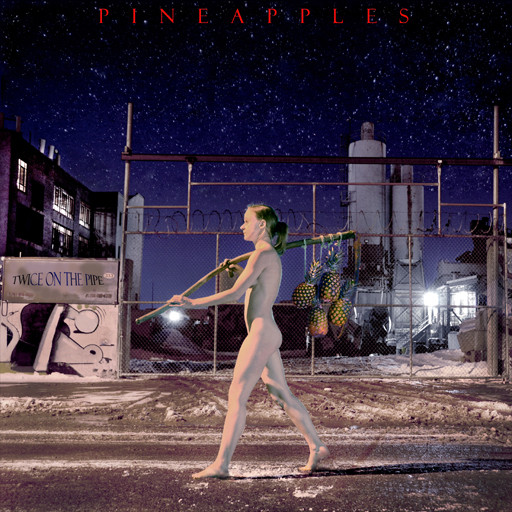 Pineapples - Come On Closer - (Dub Version) Prod. by Roberto Ferrante - 2020 Remaster