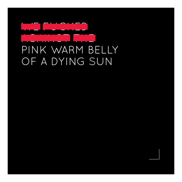 Pink Warm Belly of a Dying Sun - Glacier Gospel