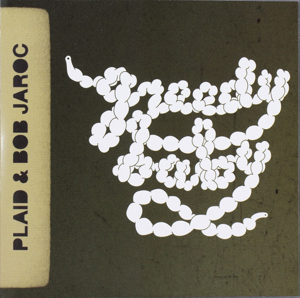 Plaid & Bob Jaroc - The Launching of Big Face