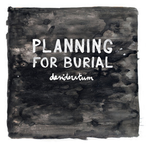 Planning for Burial - Whiskey and Wine