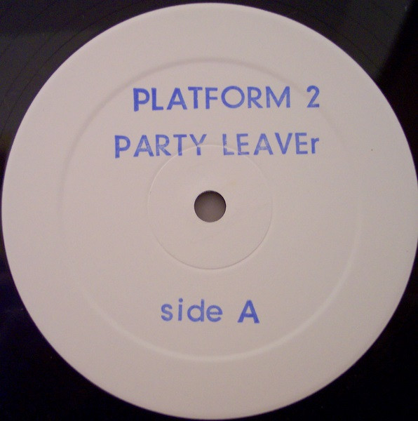 Platform Two - Party Leaver