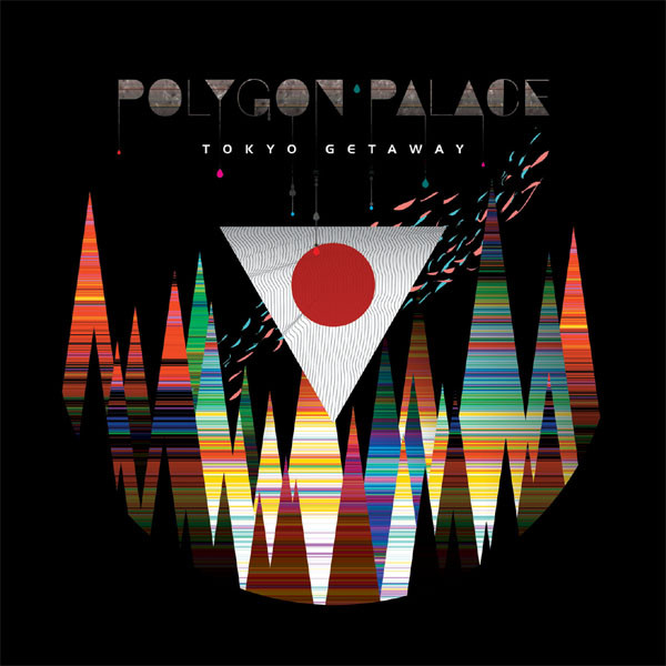Polygon Palace - Tokyo Getaway