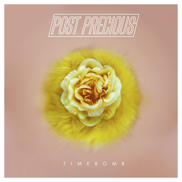 Post Precious - Timebomb