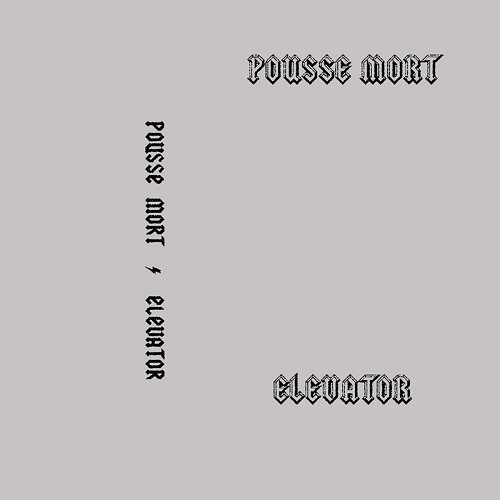 Pousse Mort - (Baby You're A) Fiend