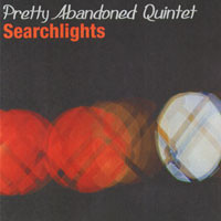 Pretty Abandoned Quintet - Pretty Abandoned