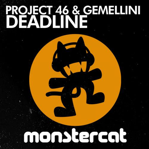 Project 46 & Gemellini - Deadline (Original Mix)