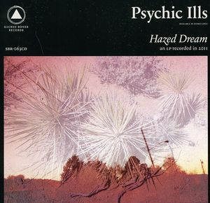 Psychic Ills - I Don't Mind