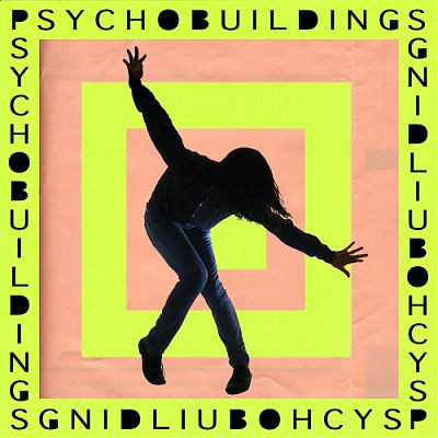 Psychobuildings - Paradise