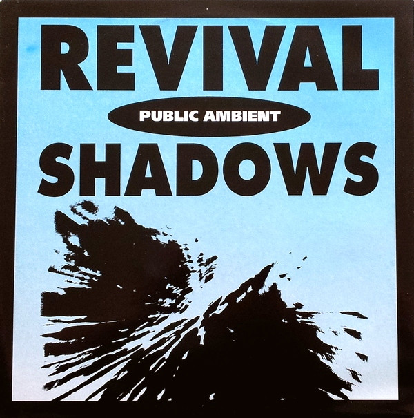 Public Ambient - Revival Shadows