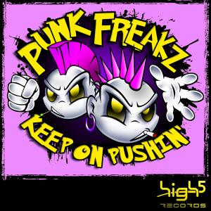 Punk Freakz - Keep On Pushin (Radio Cut)