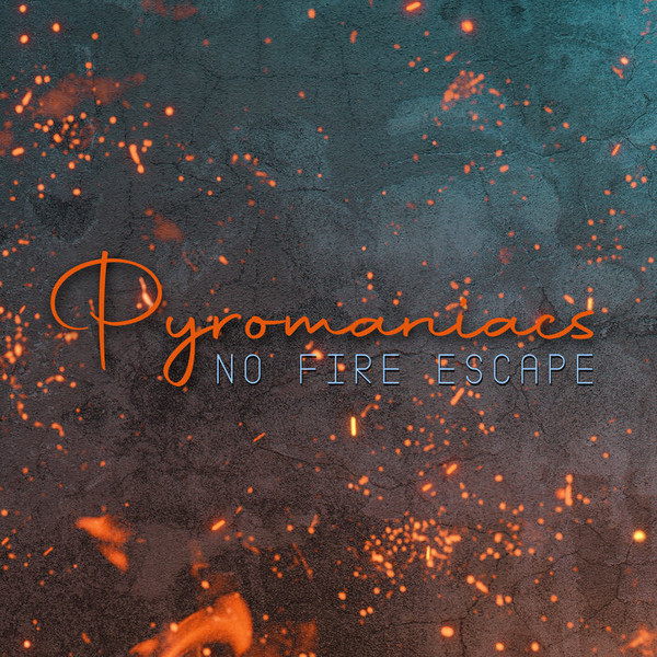 Pyromaniacs - Lost Revenge