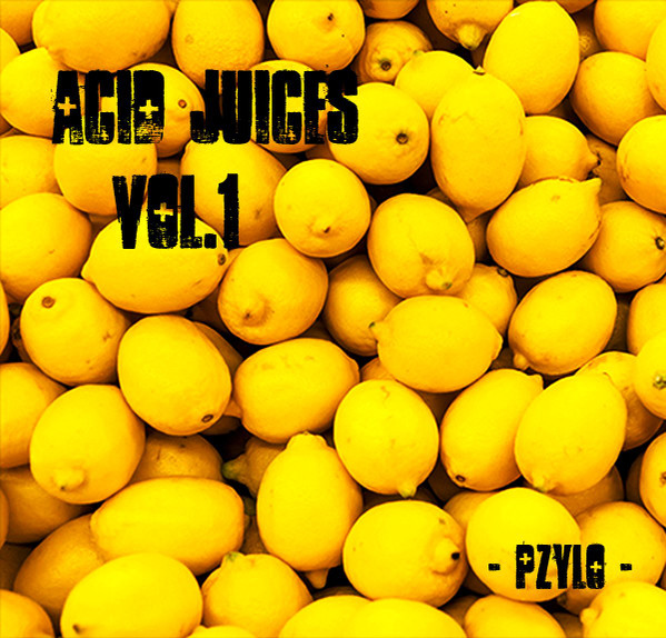 Pzylo - The Smell Of AcidCore