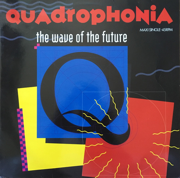 Quadrophonia - The Wave of the Future