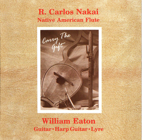 R. Carlos Nakai & William Eaton - Feather River Lullaby