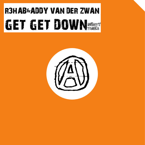 R3hab & Addy van der Zwan - Get Get Down (Original Mix)