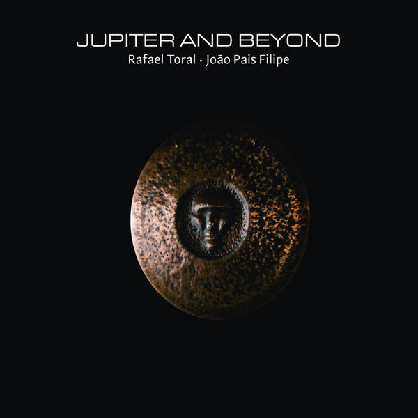 Rafael Toral · João Pais Filipe - Jupiter