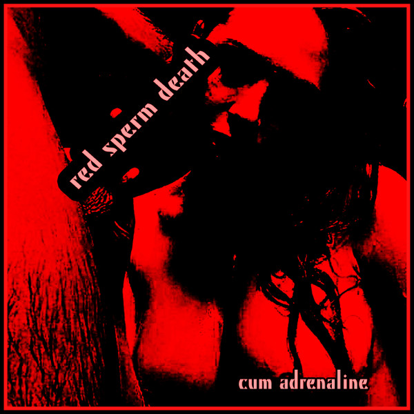 Red Sperm Death - Shot On Your Face