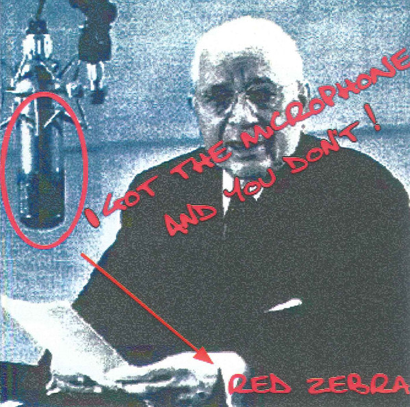 Red Zebra - I Can't Live In a Living Room