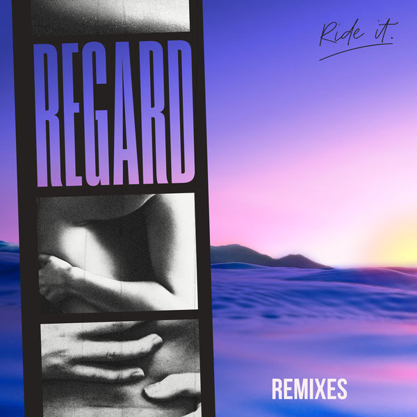 Regard - Ride It