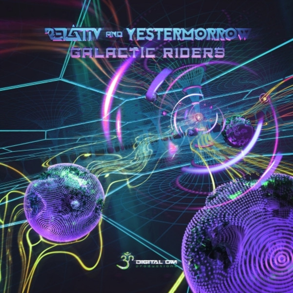 Relativ & Yestermorrow - Galactic Riders