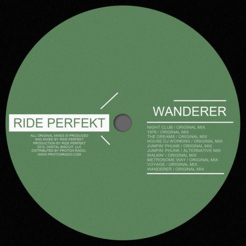 Ride Perfekt - Wanderer - Original Mix