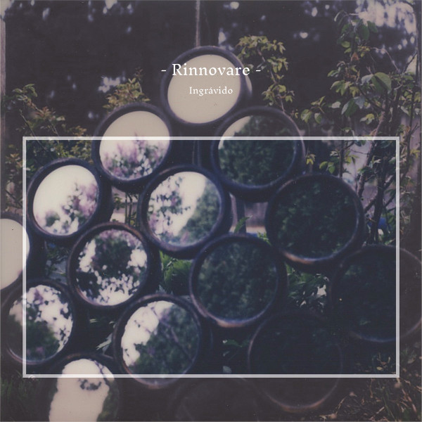 Rinnovare - To Be in the Grey is Okay