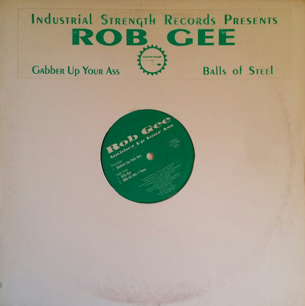 Rob Gee - Gabber Up Your Ass