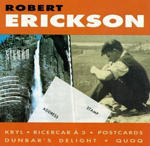 Robert Erickson - Recent Impressions